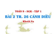 Bài 2 trang 26 Toán 9 Cánh diều Tập 1